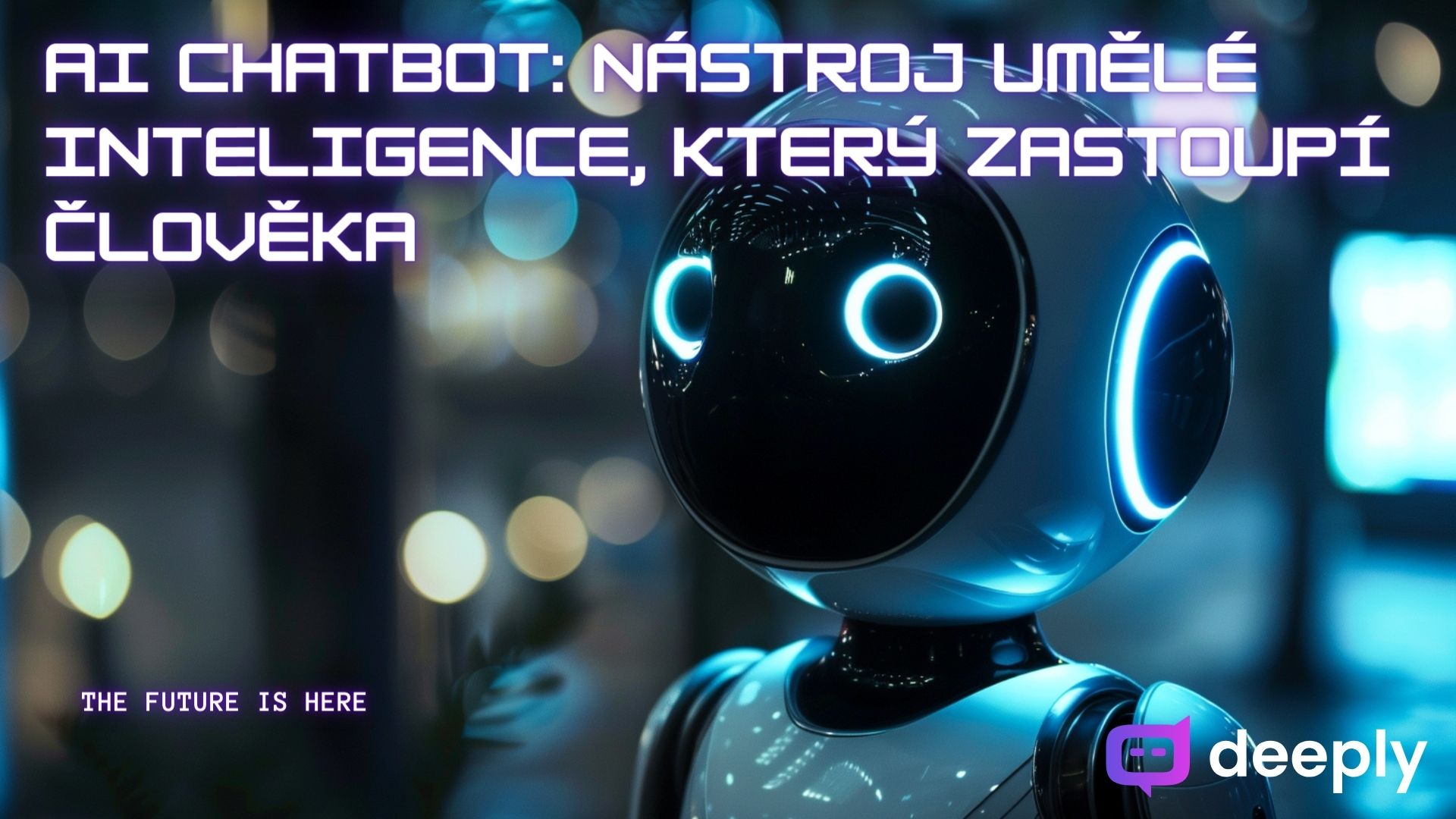 AI chatbot: Nástroj umělé inteligence, který zastoupí člověka